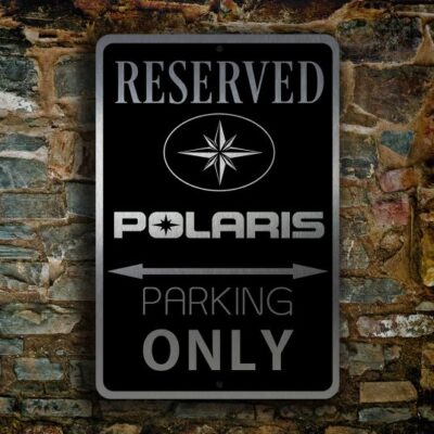 POLARIS RESERVED Parking Sign