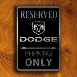 Dodge Parking Only sign