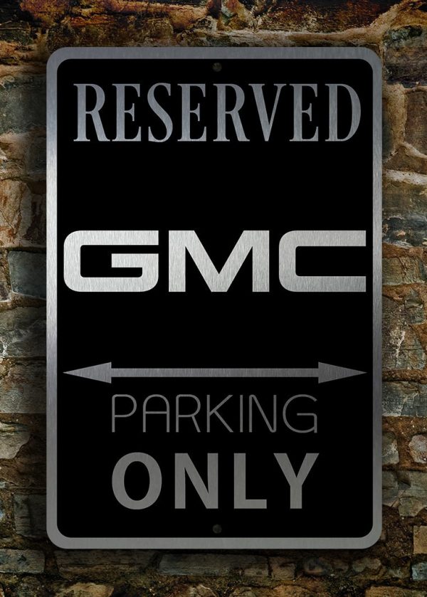 Reserved GMC Parking Sign