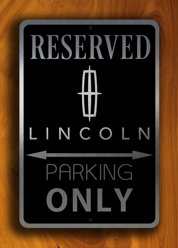 Lincoln Parking Only Sign