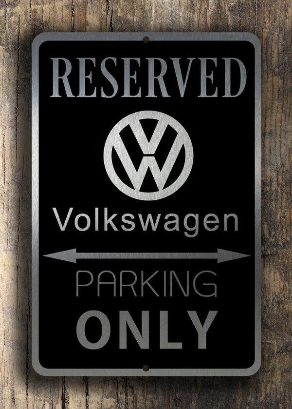 Reserved VW Parking Only Sign