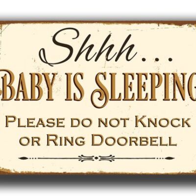 Shhh BABY IS SLEEPING Sign