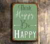 THINK HAPPY Be HAPPY Sign
