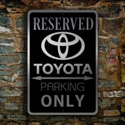 TOYOTA RESERVED PARKING Sign