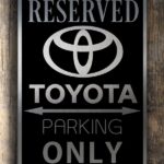 Toyota Only Sign