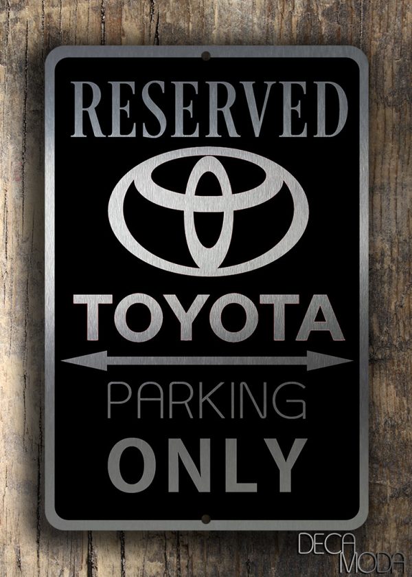 Toyota Only Sign
