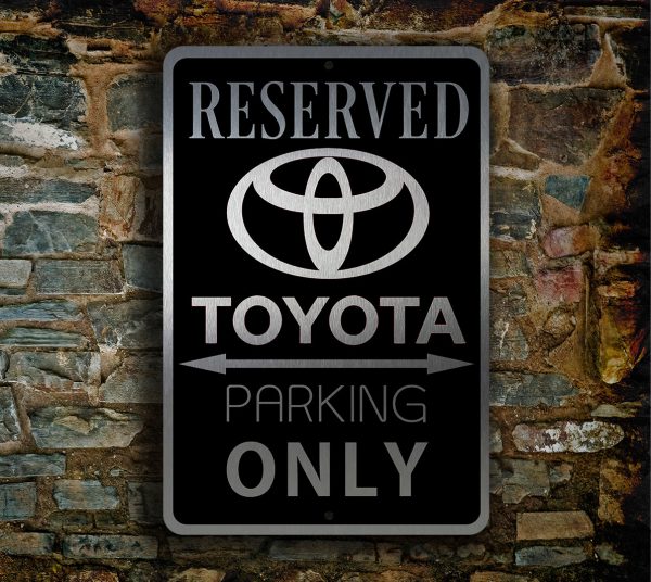 TOYOTA RESERVED PARKING Sign