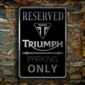 TRIUMPH RESERVED PARKING Sign