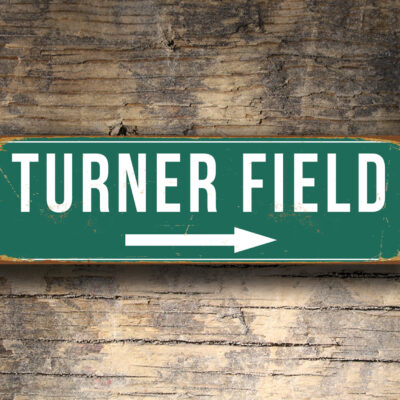 Vintage style Turner Field Sign