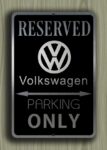 VW Parking Only Sign