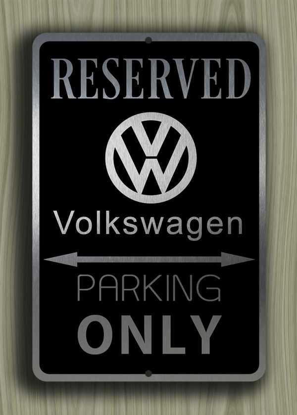 VW Parking Only Sign
