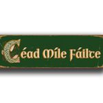 Cead Mile Failte Sign 1