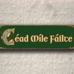 Cead Mile Failte Sign 3