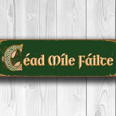 Cead Mile Failte Sign