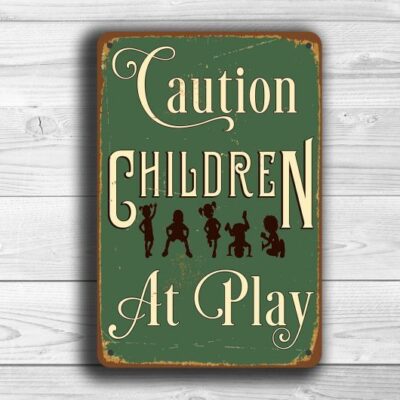 CAUTION CHILDREN at PLAY Sign