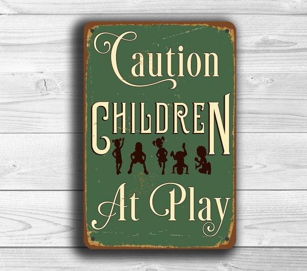 CAUTION CHILDREN at PLAY Sign