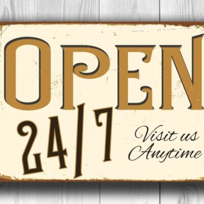 Vintage style Open 24/7 Sign