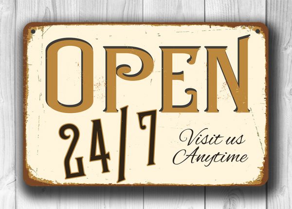 Vintage style Open 24/7 Sign