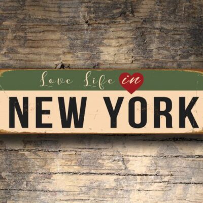 Love Life in NEW YORK Sign
