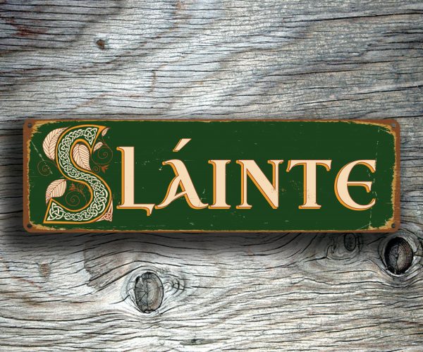 Slainte Sign - Irish Cheers Sign Classic Metal Signs