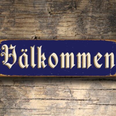 VALKOMMEN Sign