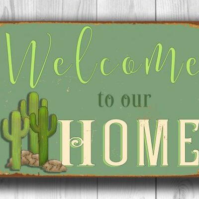 WELCOME to our home CACTUS SIGN