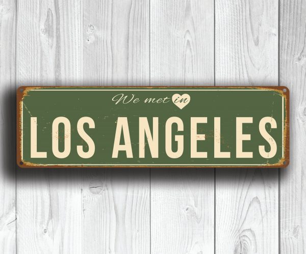 We Met in LOS ANGELES Sign