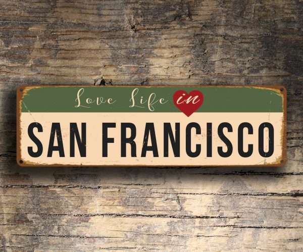 Love Life in SAN FRANCISCO Sign
