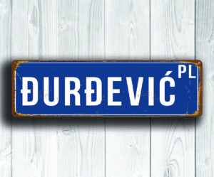 Custom made street sign