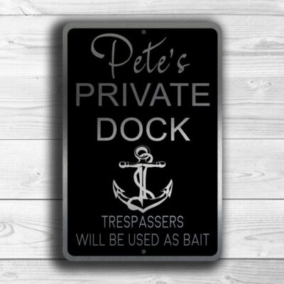 CUSTOM PRIVATE DOCK Sign