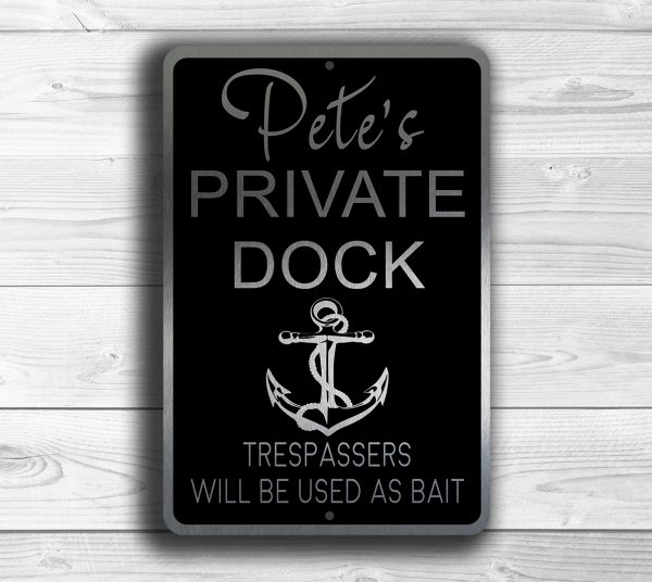 CUSTOM PRIVATE DOCK Sign