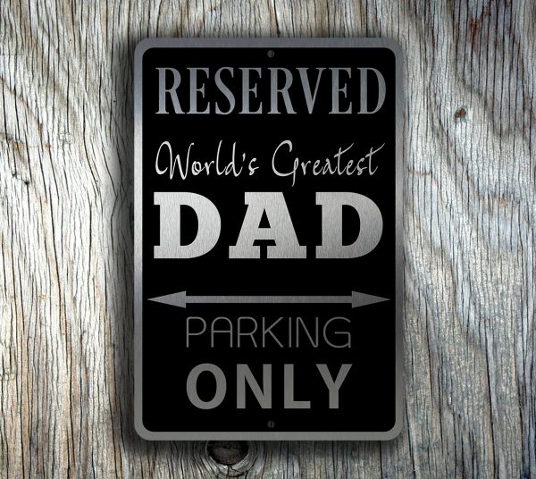 Dad Only Parking Sign