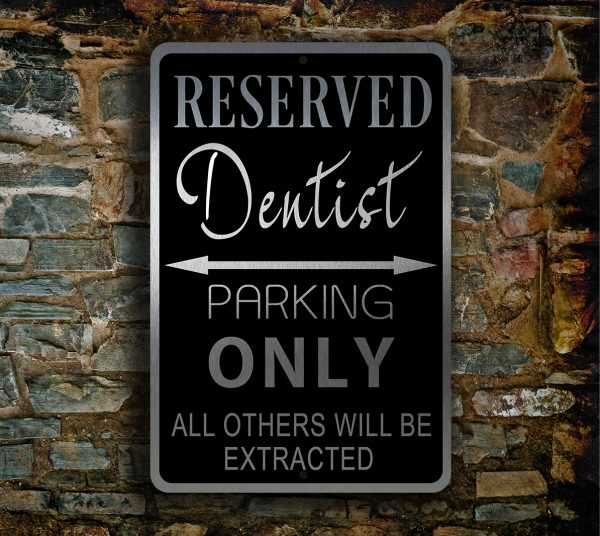 Dentist Parking Sign