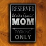 Mom Parking Only Sign 1