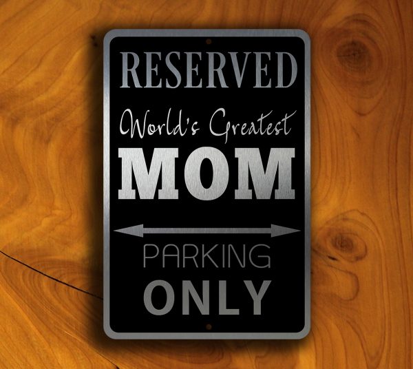 https://www.classicmetalsigns.com/wp-content/uploads/2017/02/Mom-Parking-Only-Sign-1.jpg