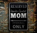 Reserved Mom Parking Sign