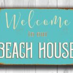 Welcome to our Beach House Sign 2