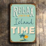 Relax you’re on Island time Sign 2