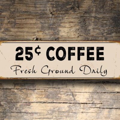 25c Coffee Signs