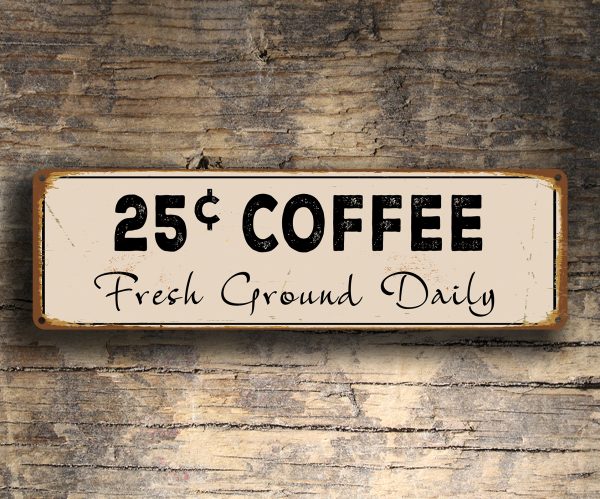 25c Coffee Signs