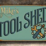Custom Tool Shed Sign 1