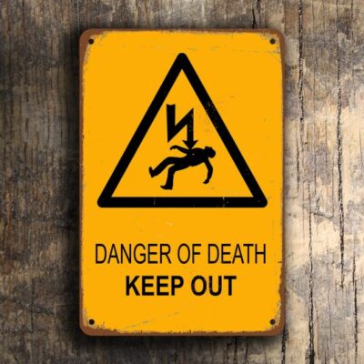 Danger of Death Sign