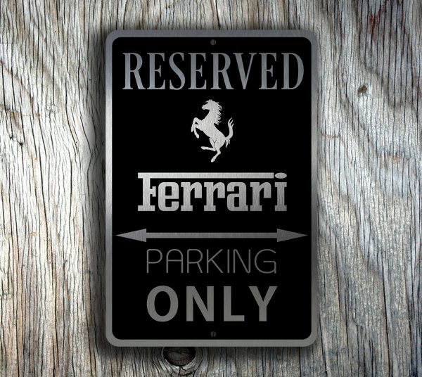 Ferrari Reserved Parking Sign
