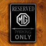 MG Parking Only Sign