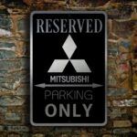 Mitsibushi Parking Only Sign 2