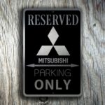 Mitsibushi Parking Only Sign 3