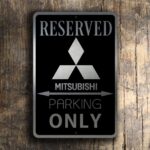 Mitsibushi Parking Only Sign 4