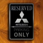 Mitsibushi Parking Only Sign 5