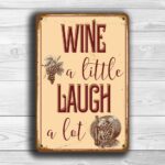 Wine a little Laugh a lot sign 1