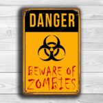 Beware of Zombies Sign 1